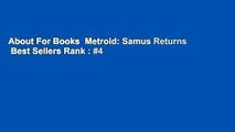 About For Books  Metroid: Samus Returns  Best Sellers Rank : #4
