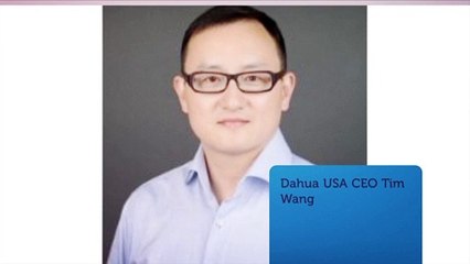 Know More About Dahua Tim Wang