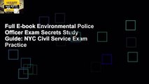 Full E-book Environmental Police Officer Exam Secrets Study Guide: NYC Civil Service Exam Practice