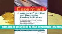 Full E-book Essentials of Assessing, Preventing, and Overcoming Reading Difficulties  For Full