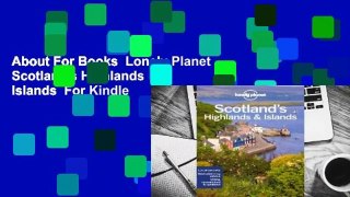 About For Books  Lonely Planet Scotland's Highlands  Islands  For Kindle