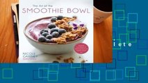 About For Books  Super Smoothie Bowls: Bright and Healthy Breakfasts, Snacks and Treats Complete
