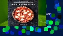 Online Mastering Pizza: The Art and Practice of Handmade Pizza, Focaccia, and Calzone  For Trial