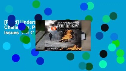 [Read] Understanding Terrorism: Challenges, Perspectives, and Issues  For Online