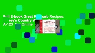 Full E-book Great Rhubarb Recipes: Storey's Country Wisdom Bulletin A-123  For Online