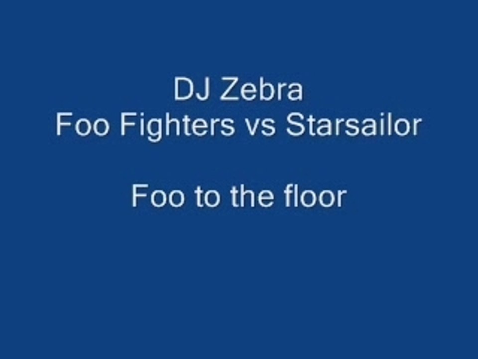 Foo to the floor