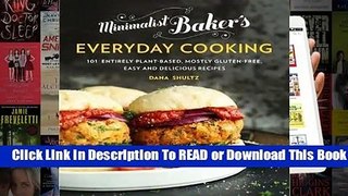 Full version  Minimalist Baker's Everyday Cooking: 101 Entirely Plant-based, Mostly Gluten-Free,