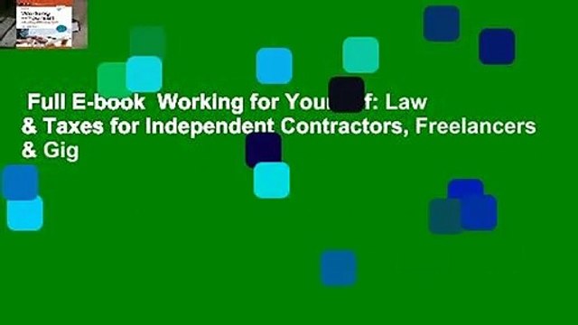 Full E-book Working for Yourself: Law & Taxes for Independent Contractors, Freelancers & Gig