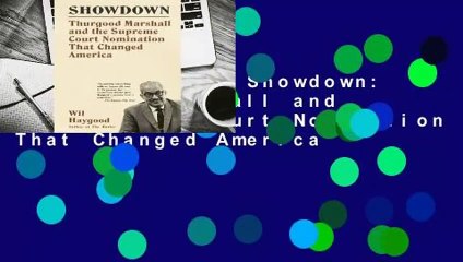Full version  Showdown: Thurgood Marshall and the Supreme Court Nomination That Changed America
