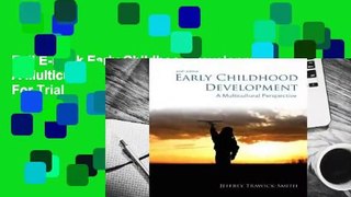 Full E-book Early Childhood Development: A Multicultural Perspective  For Trial