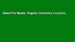 About For Books  Organic Chemistry Complete