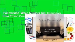 Full version  When Mothers Kill: Interviews from Prison Complete