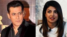 Salman Khan gets frustrated by Priyanka Chopra ?; Here's Why | FilmiBeat