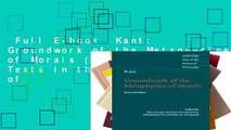Full E-book  Kant: Groundwork of the Metaphysics of Morals (Cambridge Texts in the History of