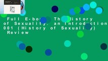 Full E-book  The History of Sexuality: an Introduction: 001 (History of Sexuality)  Review