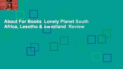 About For Books  Lonely Planet South Africa, Lesotho & Swaziland  Review