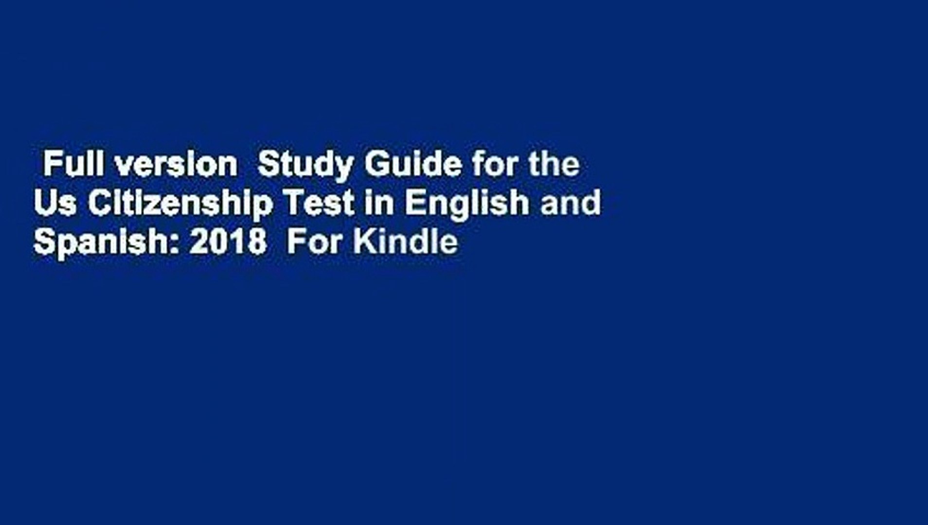Full version  Study Guide for the Us Citizenship Test in English and Spanish: 2018  For Kindle