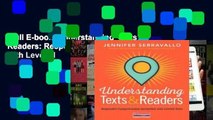 Full E-book  Understanding Texts & Readers: Responsive Comprehension Instruction with Leveled