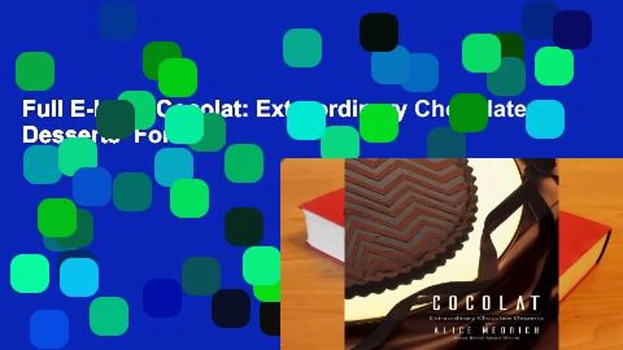 Full E-book Cocolat: Extraordinary Chocolate Desserts  For Trial