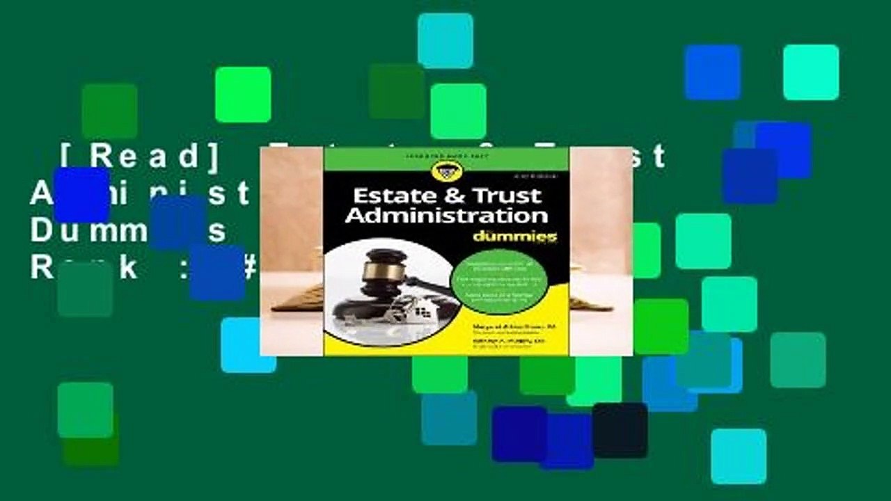 [Read] Estate & Trust Administration for Dummies  Best Sellers Rank : #4