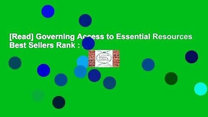 [Read] Governing Access to Essential Resources  Best Sellers Rank : #1