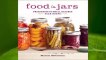 [Read] Food in Jars: Preserving in Small Batches Year-Round  For Online