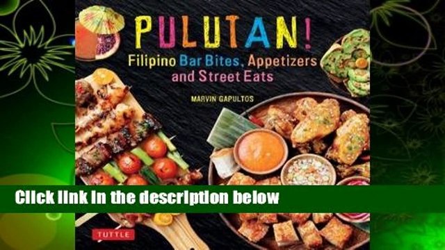 About For Books Pulutan! Filipino Party Recipes: Street Foods and Small Plates from the
