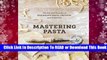 Online Mastering Pasta: The Art and Practice of Handmade Pasta, Gnocchi, and Risotto  For Full