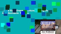 Online Eiger Dreams: Ventures Among Men And Mountains  For Free