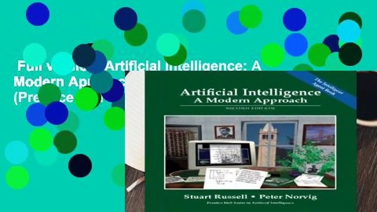Full version  Artificial Intelligence: A Modern Approach: United States Edition (Prentice Hall