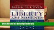 Full E-book  The Liberty Amendments: Restoring the American Republic  Review