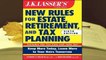 J.K. Lasser's New Rules for Estate, Retirement, and Tax Planning  Review