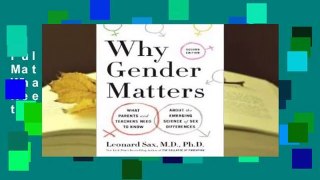 Full E-book Why Gender Matters, Second Edition: What Parents and Teachers Need to Know about the
