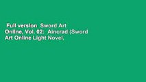 Full version  Sword Art Online, Vol. 02:  Aincrad (Sword Art Online Light Novel, #2) Complete