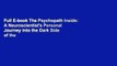 Full E-book The Psychopath Inside: A Neuroscientist's Personal Journey into the Dark Side of the