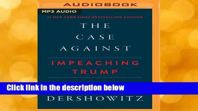[Read] The Case Against Impeaching Trump For Free