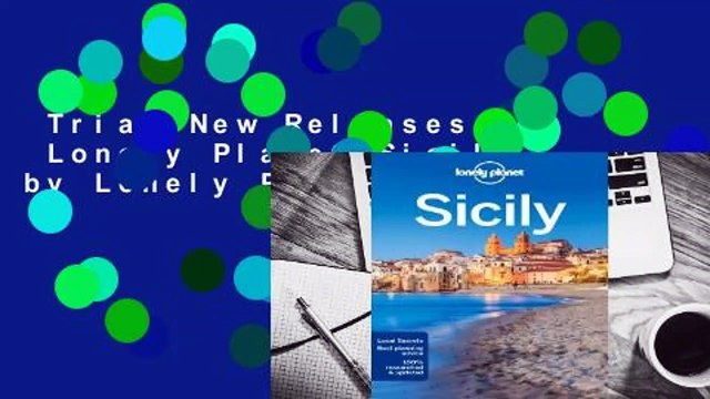Trial New Releases Lonely Planet Sicily by Lonely Planet