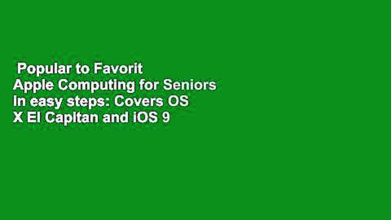 Popular to Favorit  Apple Computing for Seniors in easy steps: Covers OS X El Capitan and iOS 9