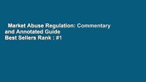 Market Abuse Regulation: Commentary and Annotated Guide  Best Sellers Rank : #1