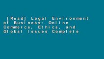 [Read] Legal Environment of Business: Online Commerce, Ethics, and Global Issues Complete