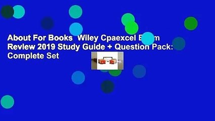 About For Books  Wiley Cpaexcel Exam Review 2019 Study Guide + Question Pack: Complete Set