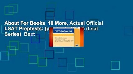 About For Books  10 More, Actual Official LSAT Preptests: (preptests 19-28) (Lsat Series)  Best