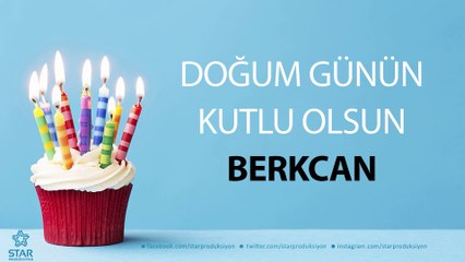 İyi ki Doğdun BERKCAN - İsme Özel Doğum Günü Şarkısı