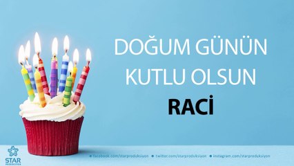 İyi ki Doğdun RACİ - İsme Özel Doğum Günü Şarkısı