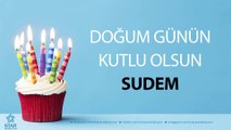 İyi ki Doğdun SUDEM - İsme Özel Doğum Günü Şarkısı