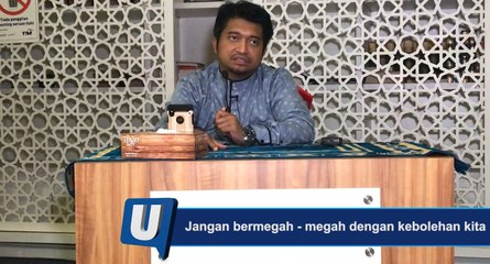 Jangan bermegah - megah dengan kebolehan kita