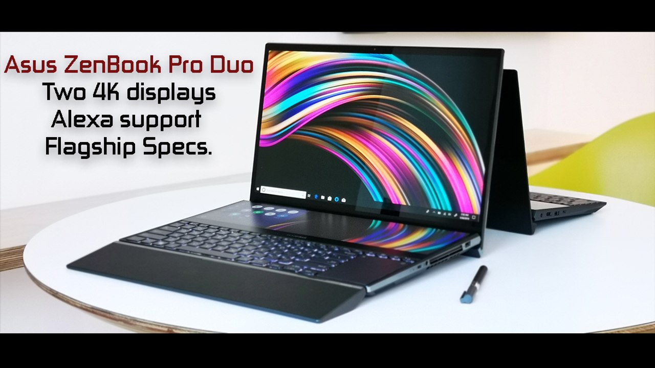 Asus ZenBook Pro Duo (UX581): Two 4K displays, Alexa support and flagship specs