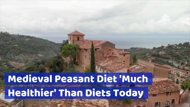 Middle Age Peasants Were Eating Better Than Us