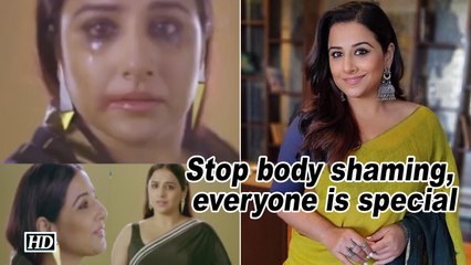 Stop body shaming, everyone is special: Vidya Balan