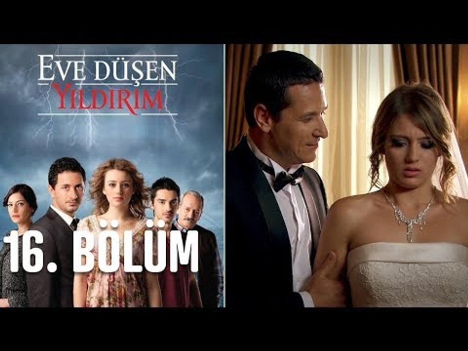 Eve Düşen Yıldırım 16. Bölüm
